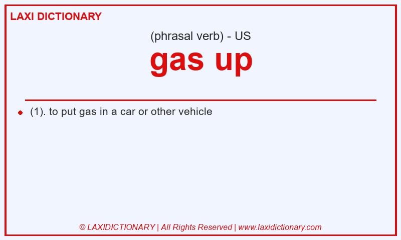 Definition gas up in American English