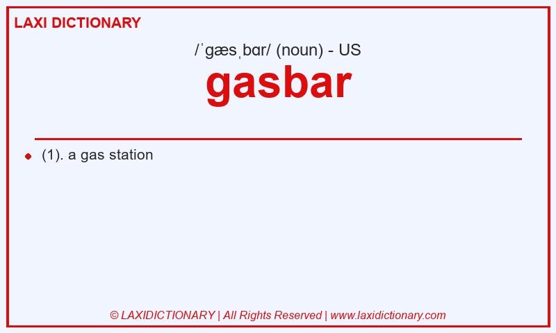 Definition gasbar in American English