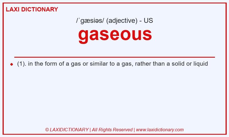 Definition gaseous in American English