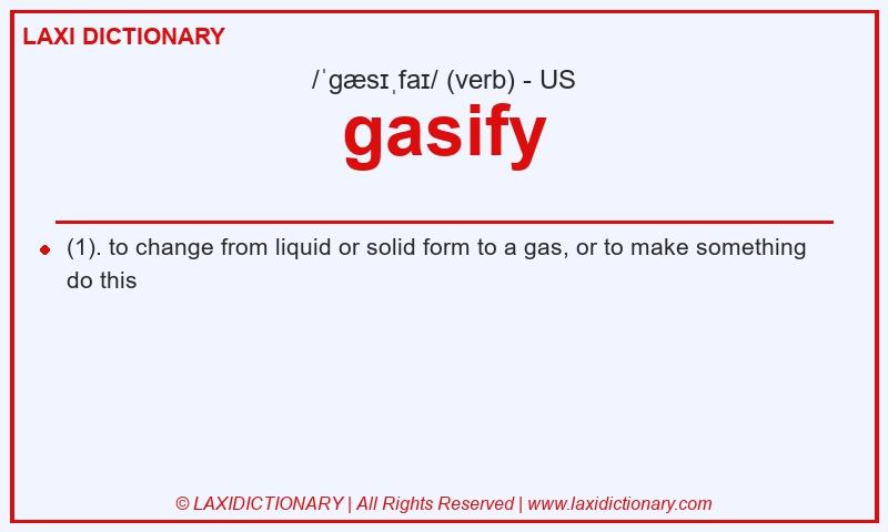 Definition gasify in American English