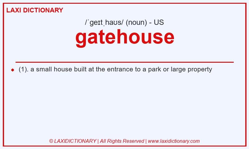 Definition gatehouse in American English