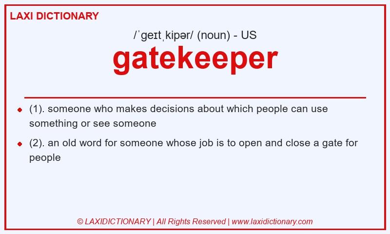 Definition gatekeeper in American English
