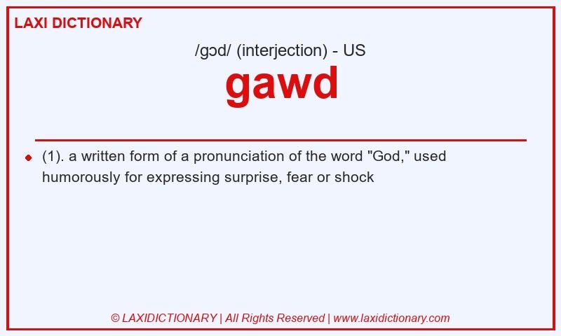 Definition gawd in American English