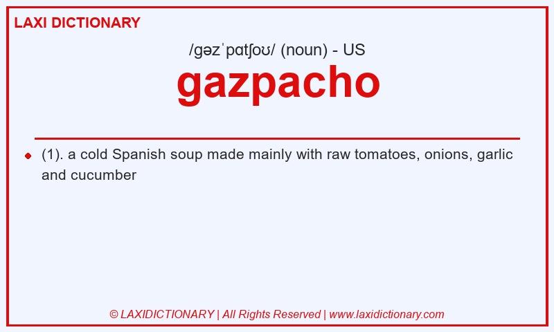 Definition gazpacho in American English