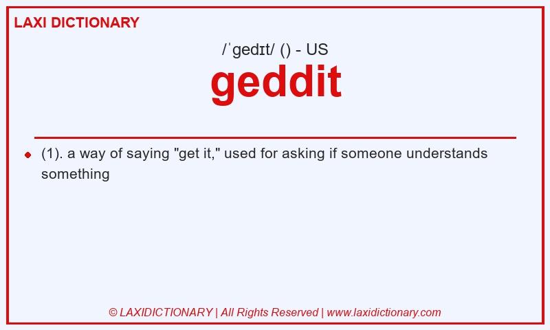 Definition geddit in American English