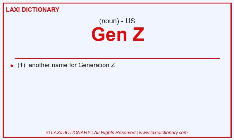 Definition Gen Z in American English