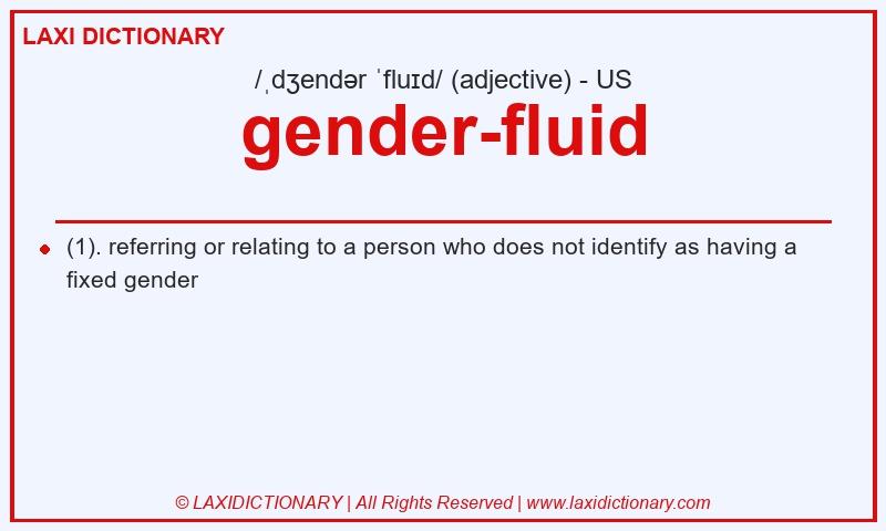 Definition gender-fluid in American English