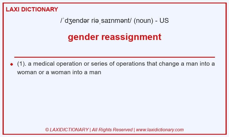 Definition gender reassignment in American English