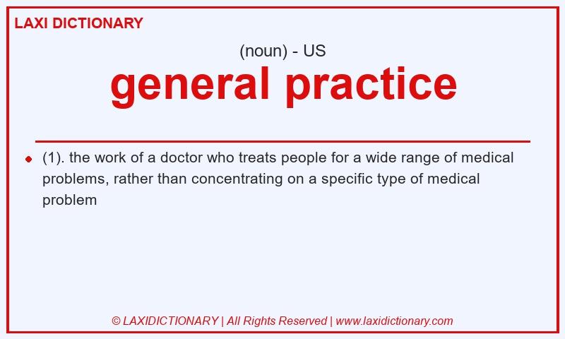 Definition general practice in American English