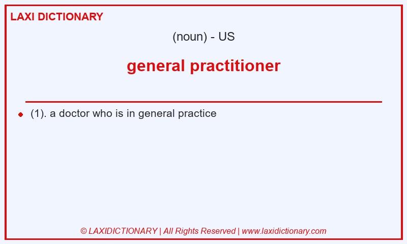 Definition general practitioner in American English