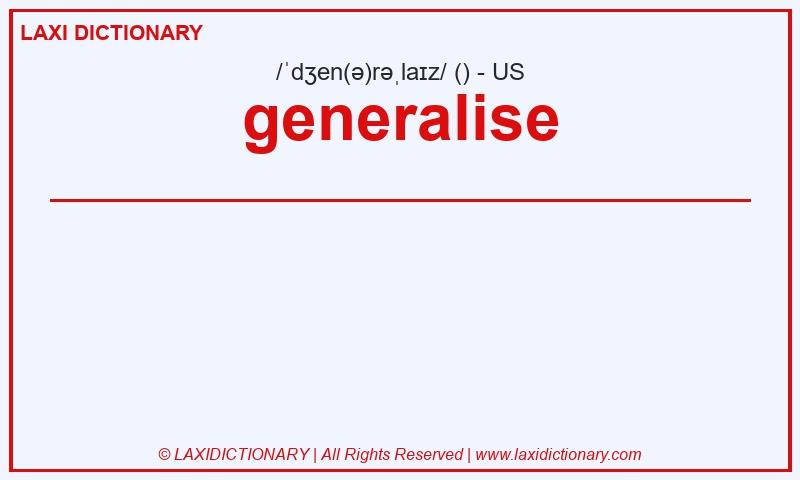 Definition generalise in American English