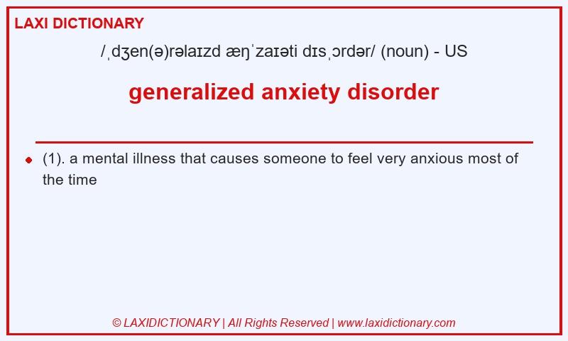 Definition generalized anxiety disorder in American English