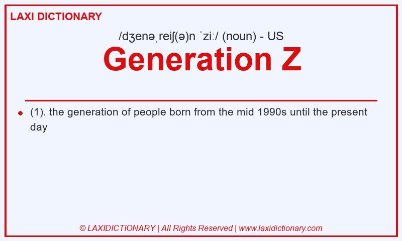 Definition Generation Z in American English