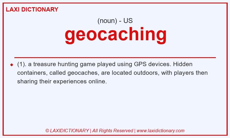 Definition geocaching in American English