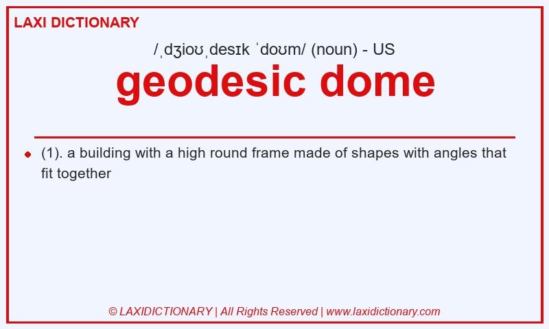 Definition geodesic dome in American English