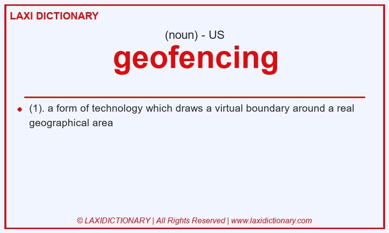 Definition geofencing in American English