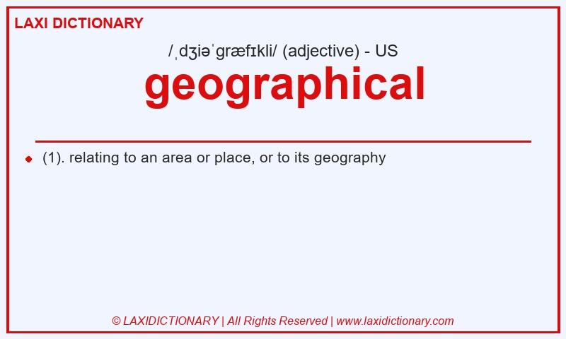 Definition geographical in American English