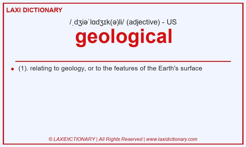 Definition geological in American English