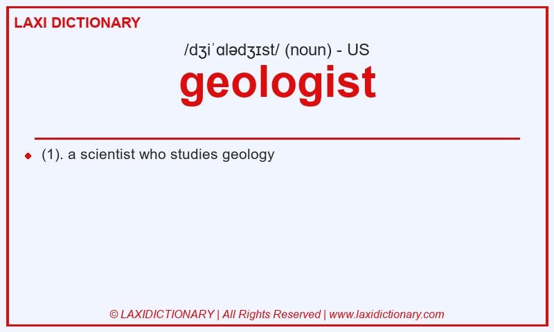 Definition geologist in American English