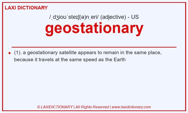 Definition geostationary in American English