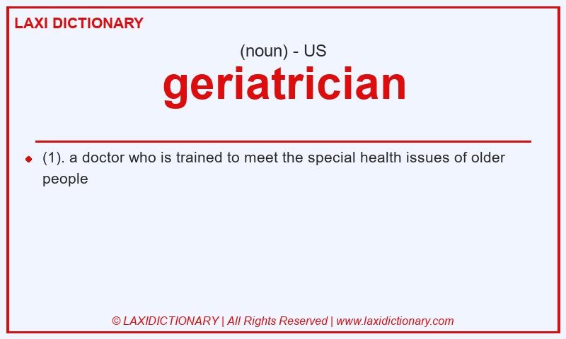 Definition geriatrician in American English