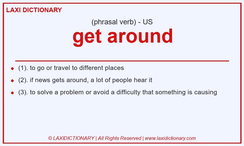 Definition get around in American English
