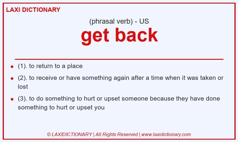 Definition get back in American English