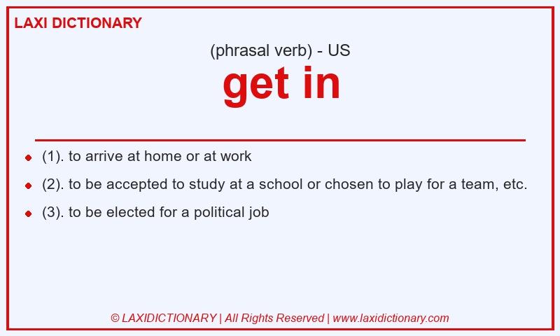 Definition get in in American English