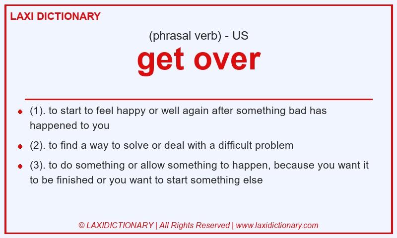 Definition get over in American English