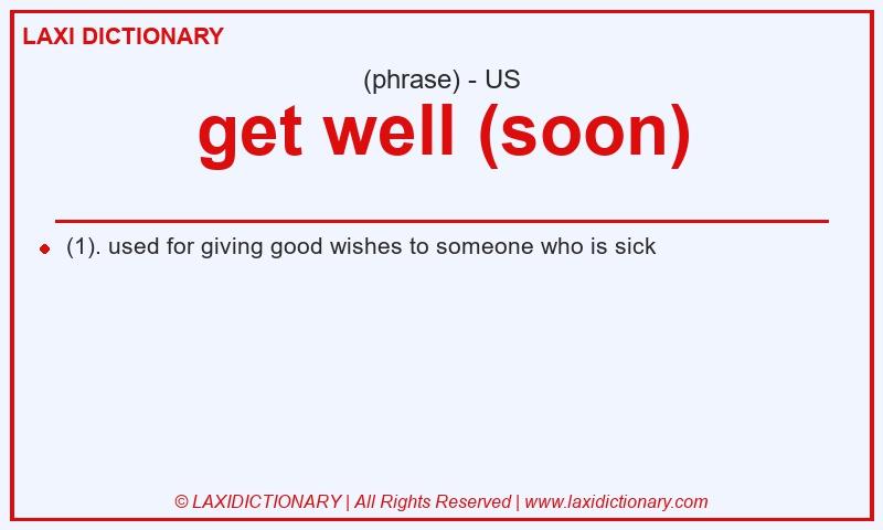 Definition get well (soon) in American English