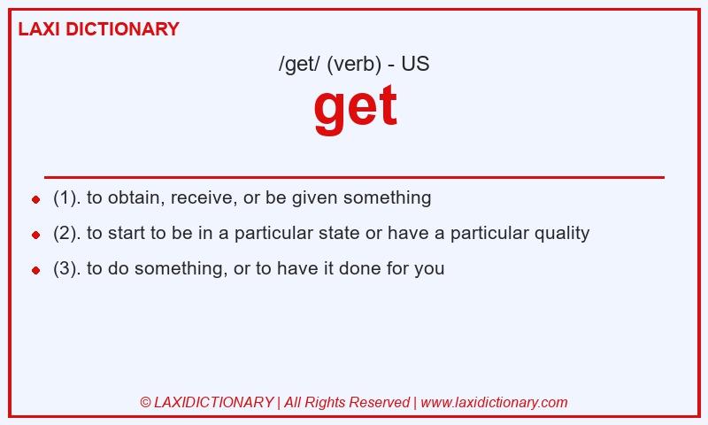 Definition get in American English