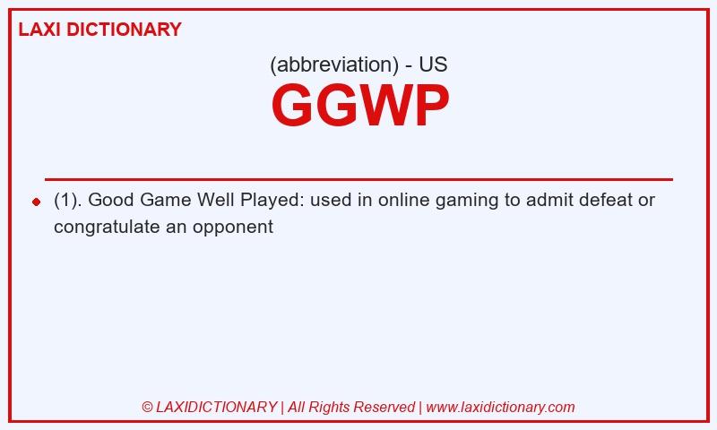 Definition GGWP in American English