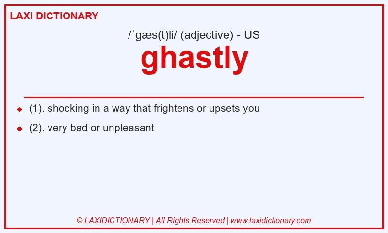 Definition ghastly in American English