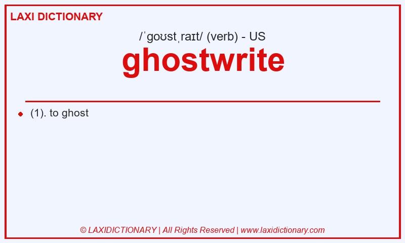 Definition ghostwrite in American English