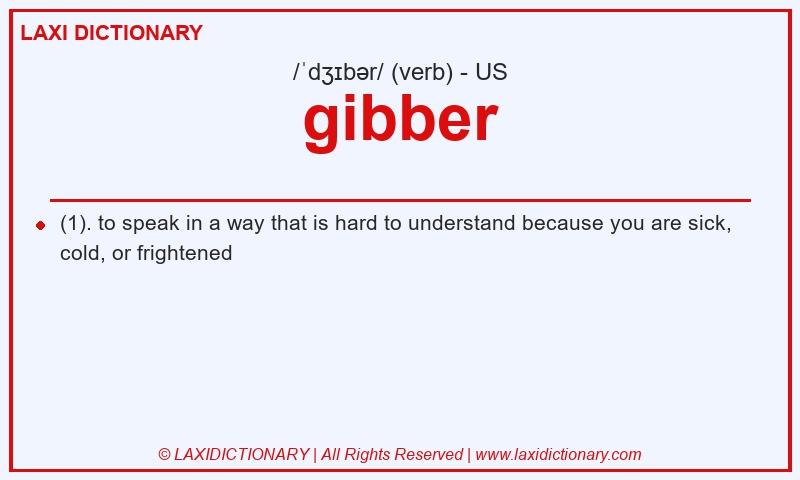 Definition gibber in American English