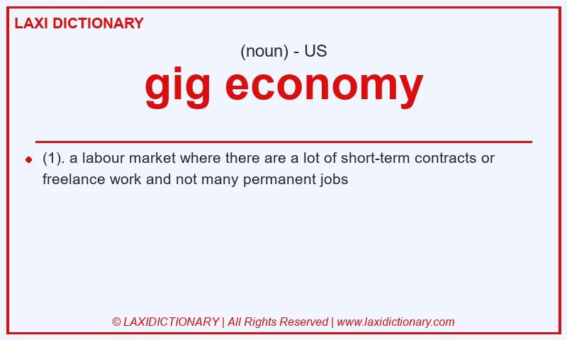 Definition gig economy in American English