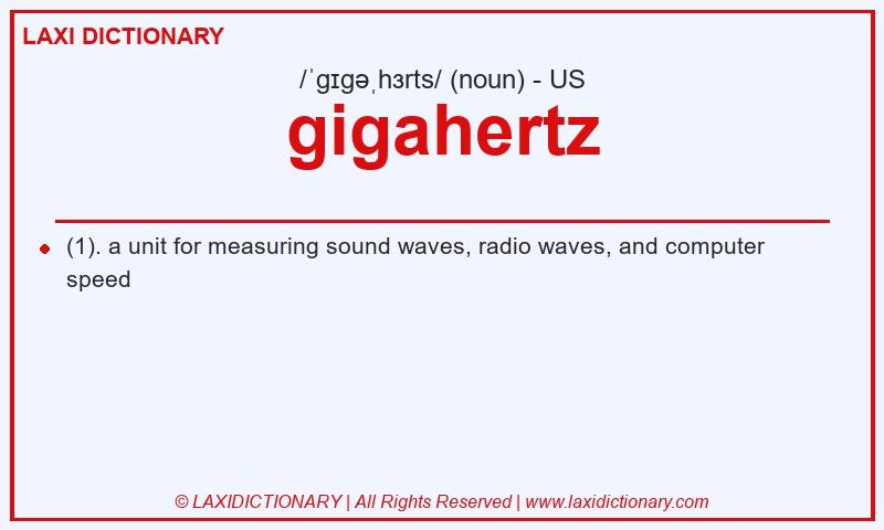 Definition gigahertz in American English