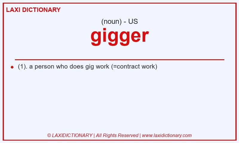 Definition gigger in American English