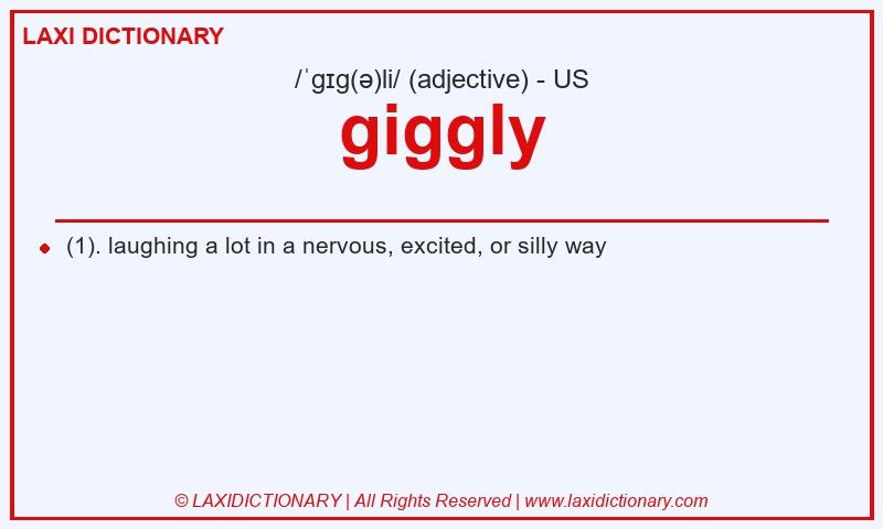 Definition giggly in American English