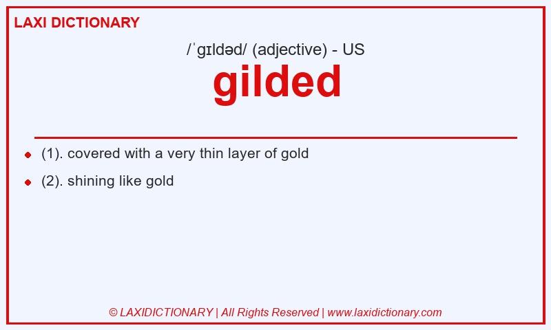 Definition gilded in American English
