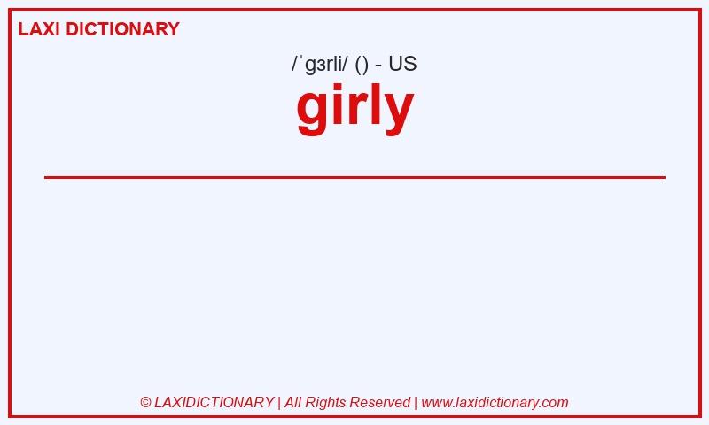 Definition girly in American English
