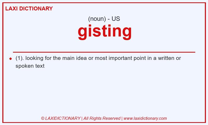 Definition gisting in American English