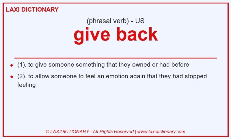 Definition give back in American English