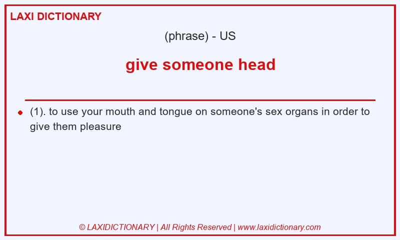 Definition give someone head in American English