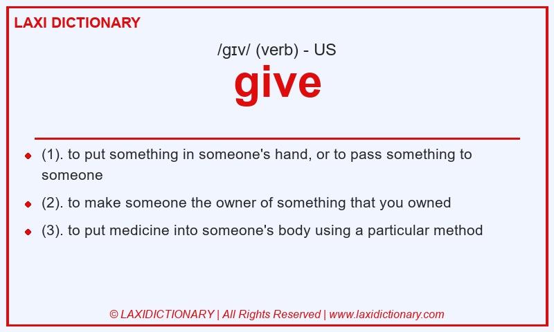 Definition give in American English