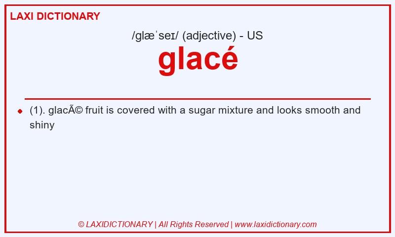 Definition glacé in American English