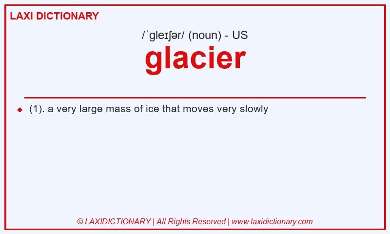 Definition glacier in American English