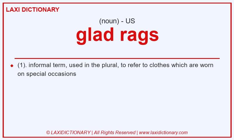 Definition glad rags in American English