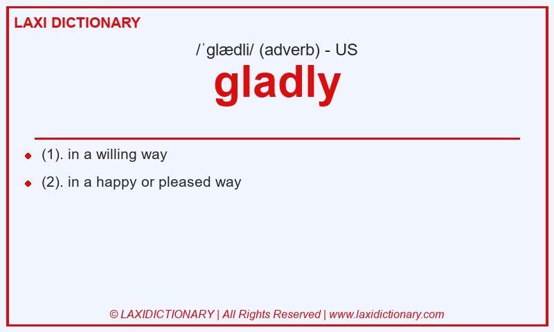 Definition gladly in American English