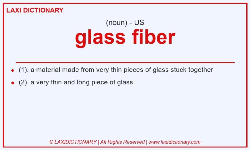 Definition glass fiber in American English
